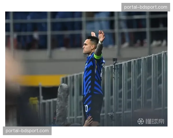 国米伤病危机下的战术调整：劳塔罗缺阵如何保持进攻火力